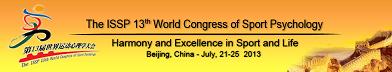 The ISSP 13 th World Congress of Sport Psychology